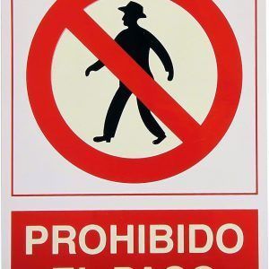 CARTEL (DINA4) PROHIBIDO EL PASO P104.